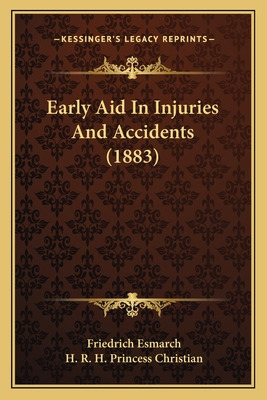 Libro Early Aid In Injuries And Accidents (1883) - Esmarc...
