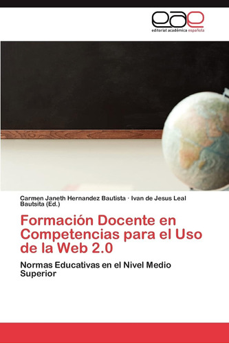 Libro: Formación Docente En Competencias Para El Uso De La 2