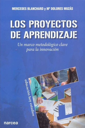 Proyectos De Aprendizaje / Blanchard, Mercedes Y Muzás, Mª D