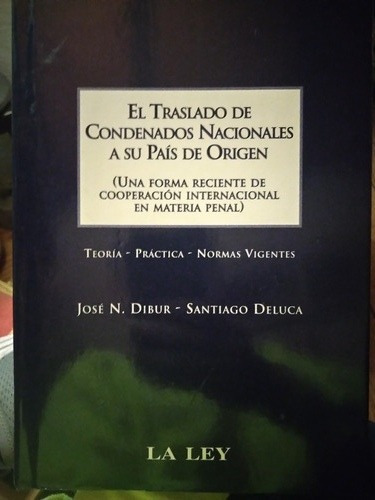 El Traslado De Condenados Nacionales A Su País De Origen