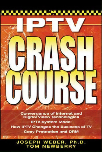 Iptv Crash Course, De Joseph Weber. Editorial Mcgraw-hill Education - Europe, Tapa Blanda En Inglés