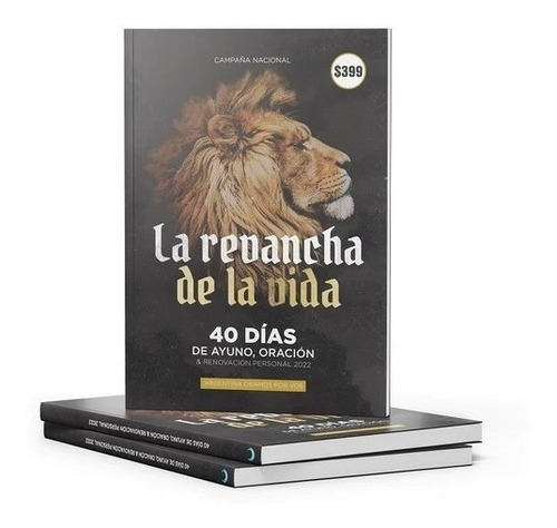 La Revancha De La Vida - Campaña 40 Días De Ayuno Y Oración