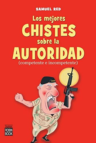 Libro Mejores Chistes Sobre La Autoridad (competente E Incom