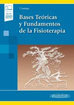 Comprar Bases Teóricas Y Fundamentos De La Fisioterapia, De Tomás Gallego Izquierdo., Vol. 1. Editorial Editorial Médica Panamericana S.a., Tapa Blanda En Español, 2020