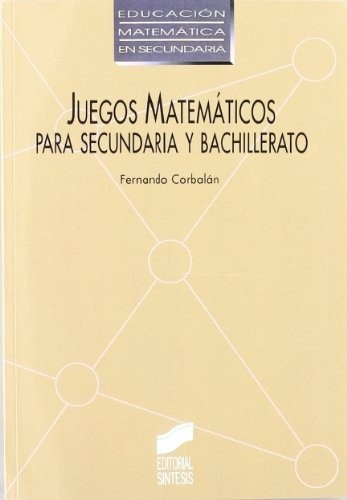 Juegos Matematicos Para Secundaria Y Bachillerato - Fernando