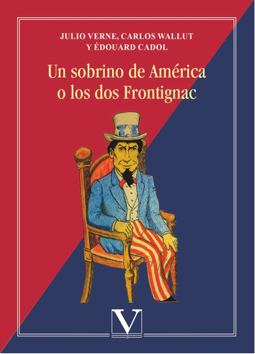 Un Sobrino De America O Los Dos Frontignac - Verne, Julio
