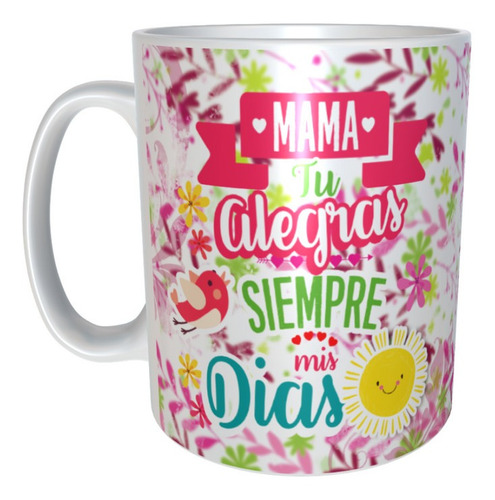 Taza Para Mamá Con Caja De Regalo Tu Alegras Mis Dias M110