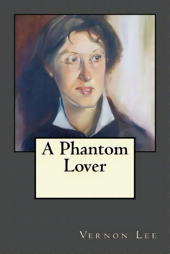 A Phantom Lover, De Gouveia, Andrea. Editorial Createspace, Tapa Blanda En Inglés