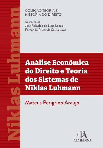 Análise Econômica Do Direito E Teoria Dos Sistemas De Nikla, De Araujo, Mateus Perigrino. Editora Almedina Em Português