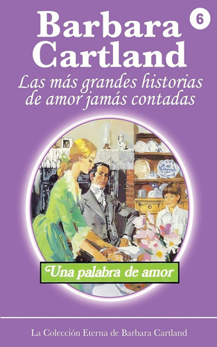 Libro Una Palabra De Amor - Barbara Cartland