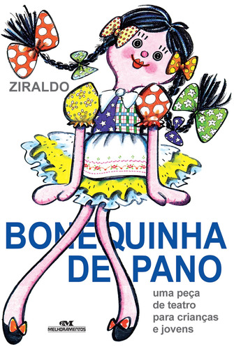 Bonequinha de Pano, de Pinto, Ziraldo Alves. Série Ziraldo Editora Melhoramentos Ltda., capa mole em português, 2001