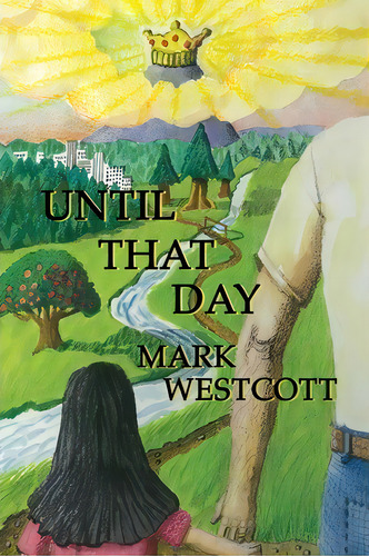 Until That Day, De Mark A Westcott. Editorial Createspace Independent Publishing Platform, Tapa Blanda En Inglés