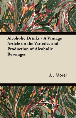 Libro Alcoholic Drinks - A Vintage Article On The Varieti...