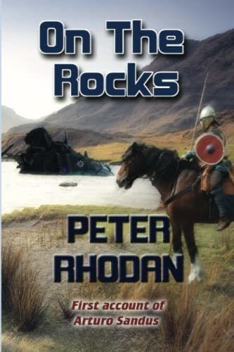 On The Rocks (arturo Sandus) - Rhodan, Mr Peter, de Rhodan, Mr Peter. Editorial Independently Published en inglés