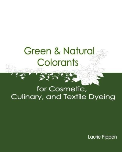 Green  Y  Natural Colorants For Cosmetic, Culinary, And Text