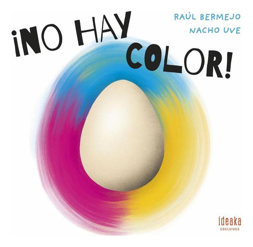 Libro: ¡no Hay Color!. Bermejo Cabezas, Raúl. Edelvives
