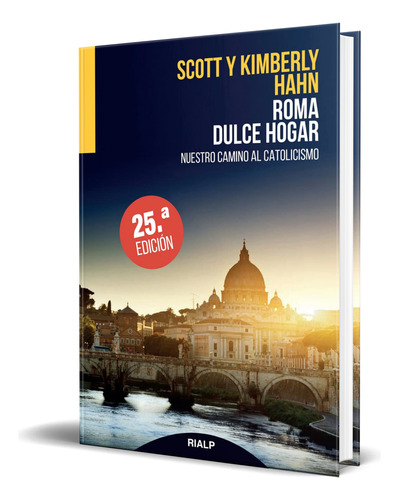 Libro Roma, Dulce Hogar [ Scott & Kimberly Hahn ] Original