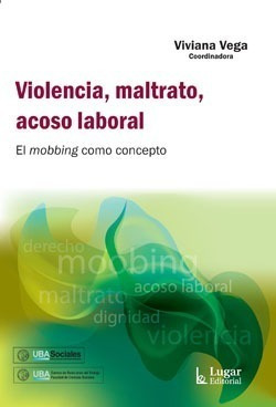 Violencia, Maltrato, Acoso Laboral Viviana Vega (lu)