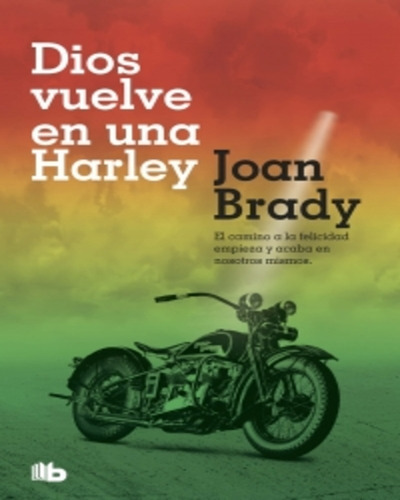 Dios Vuelve En Una Harley: No, De Joan Brady. Serie No, Vol. No. Editorial B De Bolsillo, Tapa Blanda, Edición No En Español, 2019