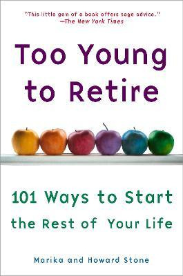 Too Young To Retire - Howard W Stone