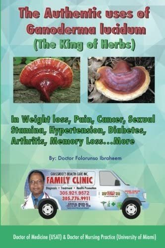 Libro: The Authentic Uses Of Ganoderma Lucidum (the King Of