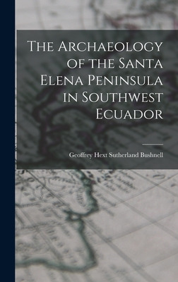 Libro The Archaeology Of The Santa Elena Peninsula In Sou...