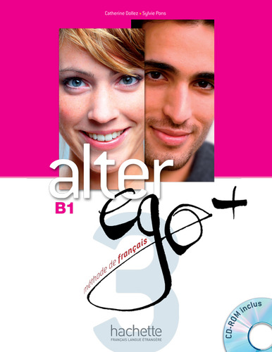 Libro Francés Alter Ego B1 + (libro + Cd), De Annie Berthet. Editorial Hachette, Tapa Blanda En Francés, 2012