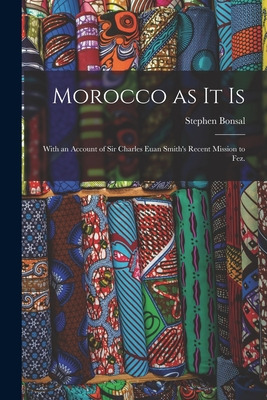 Libro Morocco As It Is: With An Account Of Sir Charles Eu...