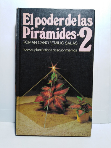 El Poder De Las Piramides 2 - Roman Cano / Emilio Salas