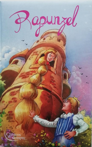 Rapunzel - Clásicos Por Siempre - Nuevo Y Original, De Dreams Art. Editorial Disney En Español
