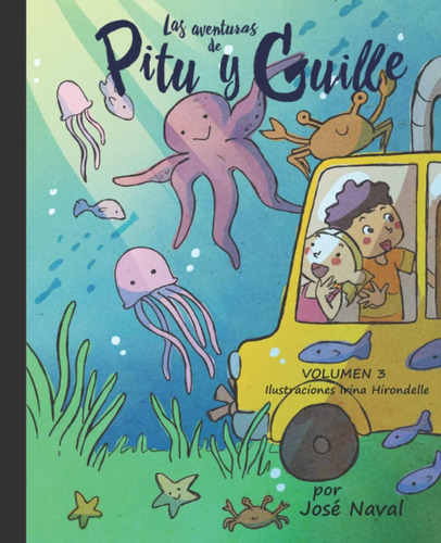 Libro: Las Aventuras De Pitu Y Guille. Volumen 3 (spanish Ed