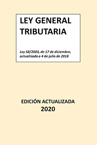 Ley General Tributaria: Edicion Actualizada -ediciones Legio