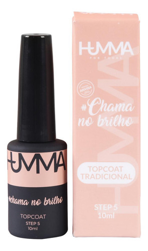 Top Coat Tradicional Chama No Brilho Step 5 Humma 10ml