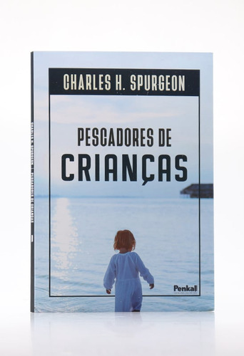 Kit 10 Livros | Pescadores De Crianças | Charles H. Spurgeon, De Charles H. Spurgeon. Editorial Penkal Em Português
