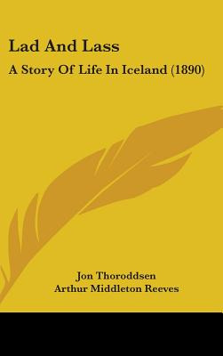 Libro Lad And Lass: A Story Of Life In Iceland (1890) - T...