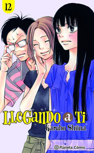 Llegando A Ti Nãâº 12/30, De Shiina, Karuho. Editorial Planeta Cómic, Tapa Blanda En Español