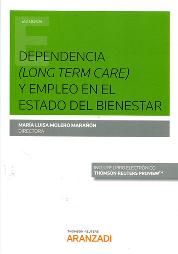 Livro - Dependencia (long Term Care) Y Empleo En El Estado Del Bienestar