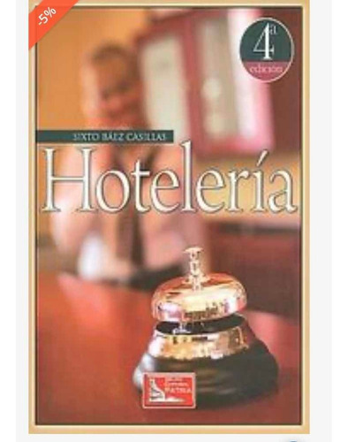 Hoteleria Libro 4 Ed Baez Casillas, Sixto