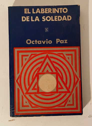 El Laberinto De La Soledad - Octavio Paz (bolsillo)