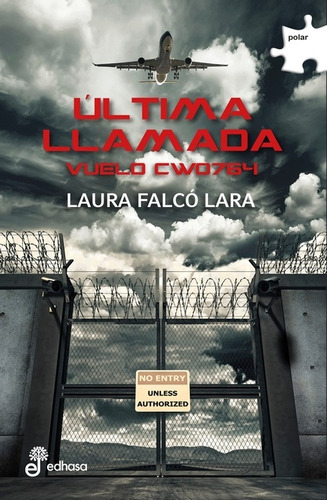 Ultima Llamada - Vuelo Cwo764 - Falco Lara, Laura