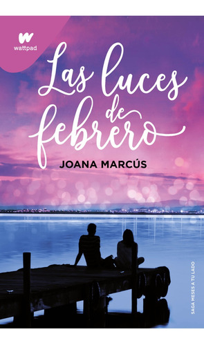 Libro Las Luces De Febrero - Marcus, Joana