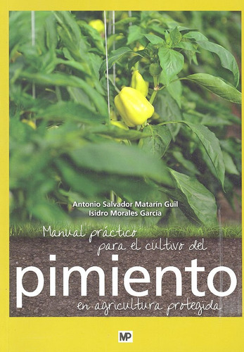 Manual Práctico Para El Cultivo Del Pim... (libro Original)