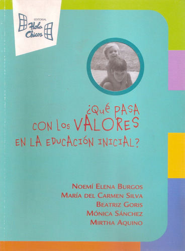 Que Pasa Con Los Valores En El Educacion Inicial? Beatriz Go