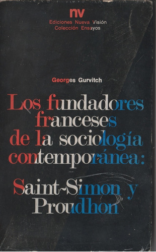 Los Fundadores Franceses De La Sociología Contemporánea