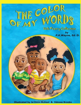 Libro The Color Of My Words: Kids Poetry Collection - Way...