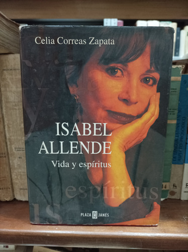 Isabel Allende. Vida Y Espíritus. Celia Correas Zapata