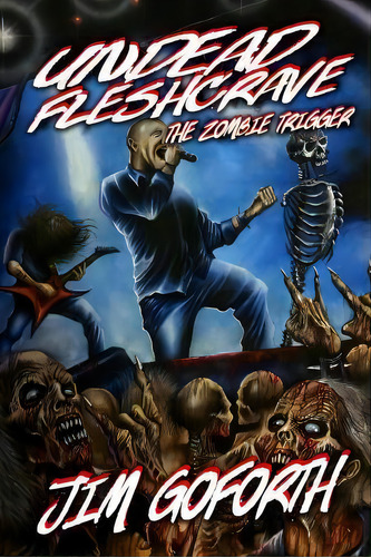 Undead Fleshcrave, De Jim Goforth. Editorial Createspace Independent Publishing Platform, Tapa Blanda En Inglés