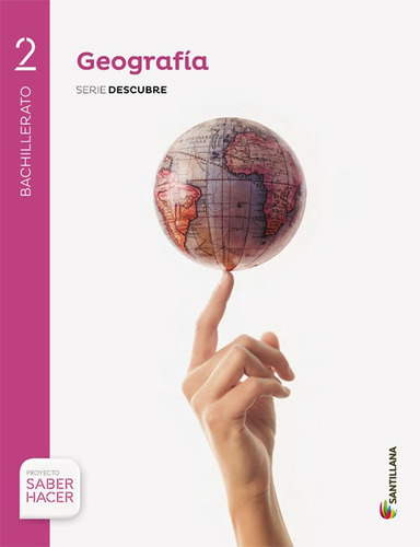 Geografãâa Serie Descubre 2 Bto Saber Hacer, De Vários Autores. Editorial Ediciones Grazalema, S.l., Tapa Blanda En Español