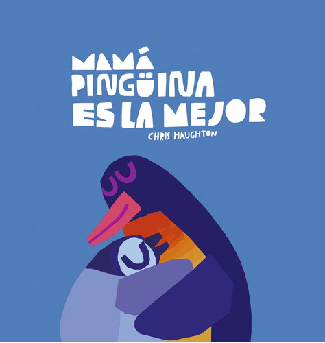 Mama Pingüina Es La Mejor -español Somos8-