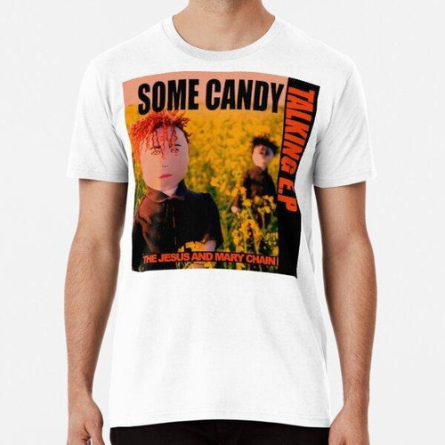 Remera Some Candy Talking, The Jesus And Mary Chain Dolls Al